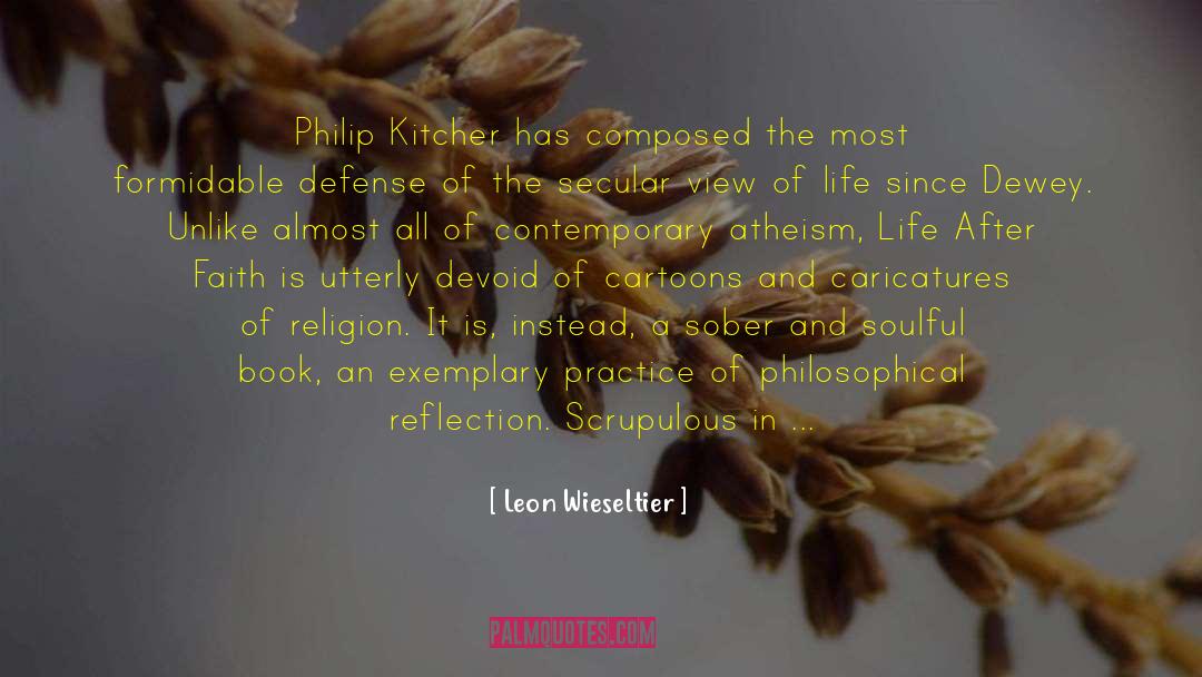 Atheistic Religion quotes by Leon Wieseltier