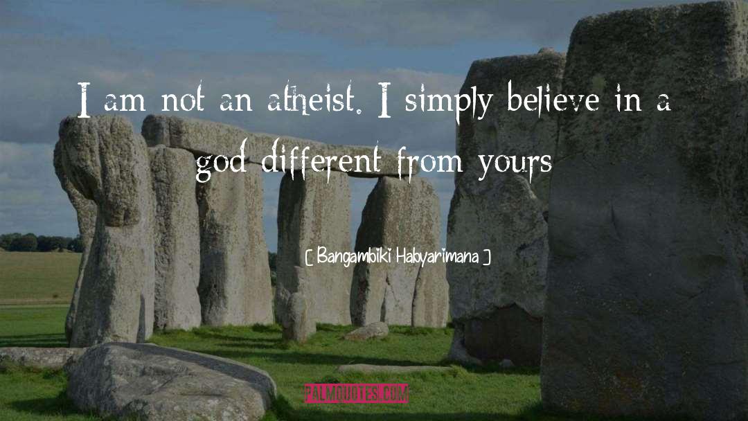 Atheistic Religion quotes by Bangambiki Habyarimana