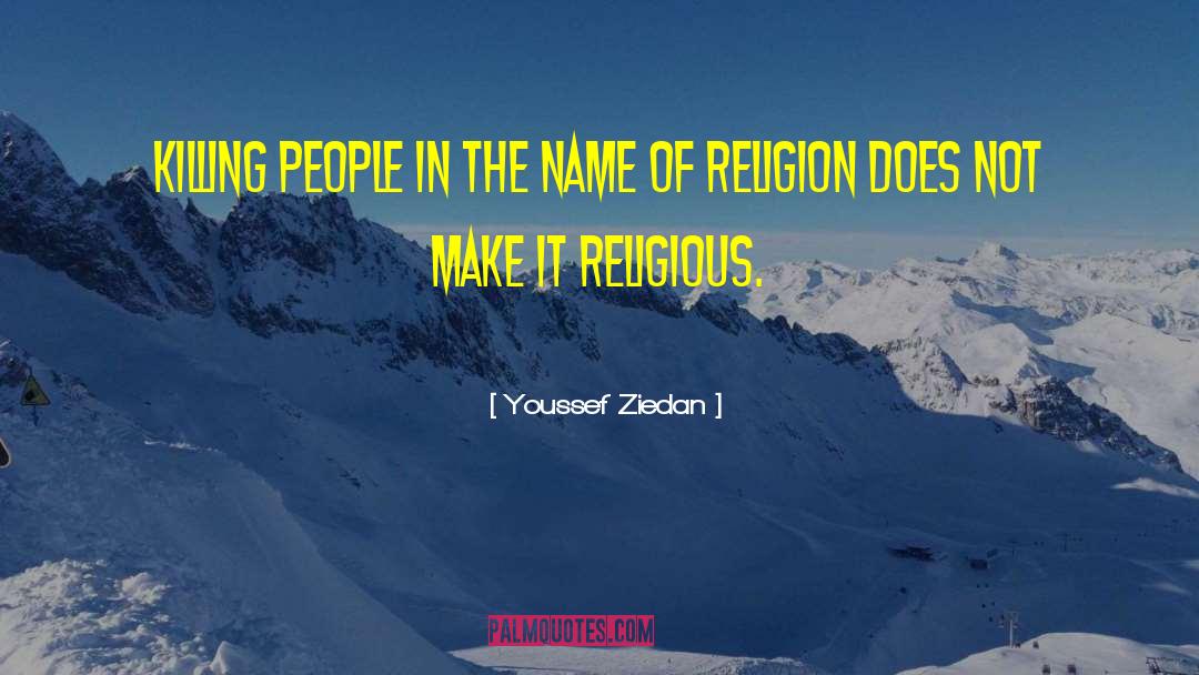 Atheistic Religion quotes by Youssef Ziedan
