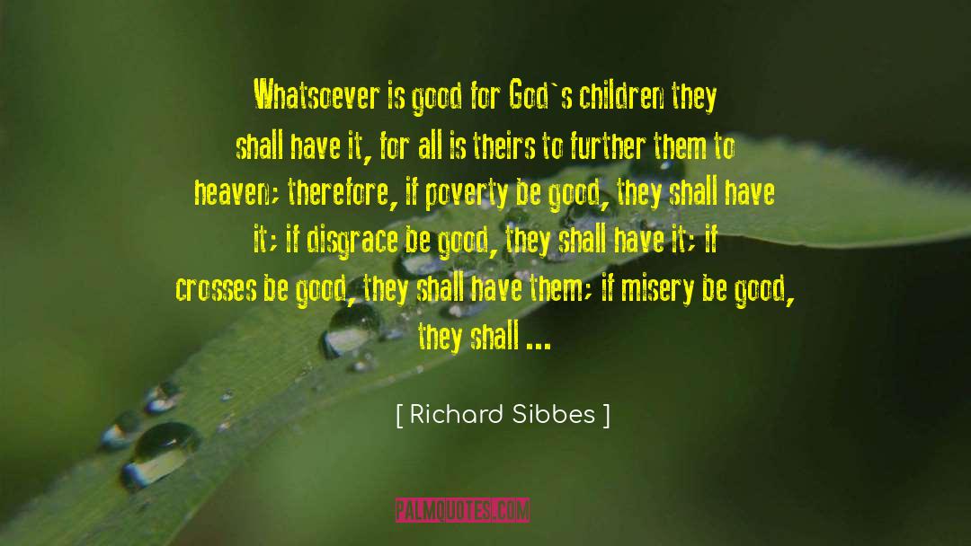 Atheistic Religion quotes by Richard Sibbes
