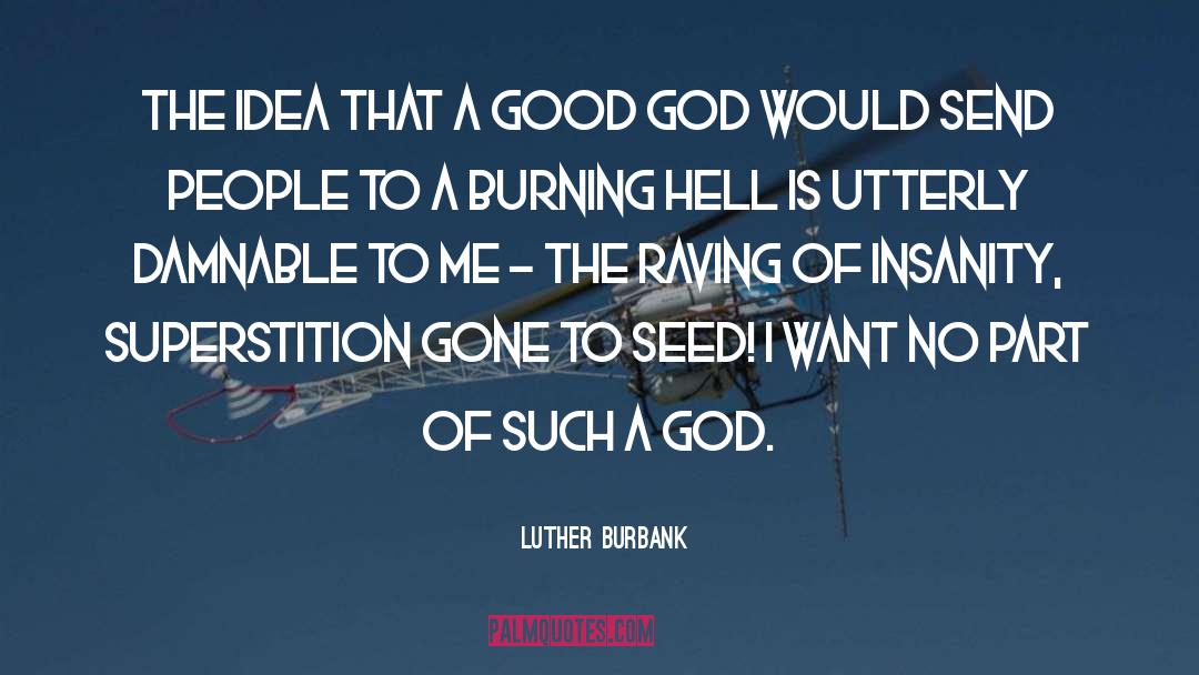Atheistic Religion quotes by Luther Burbank