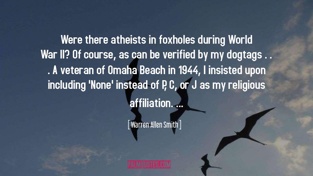 Atheists In Foxholes quotes by Warren Allen Smith
