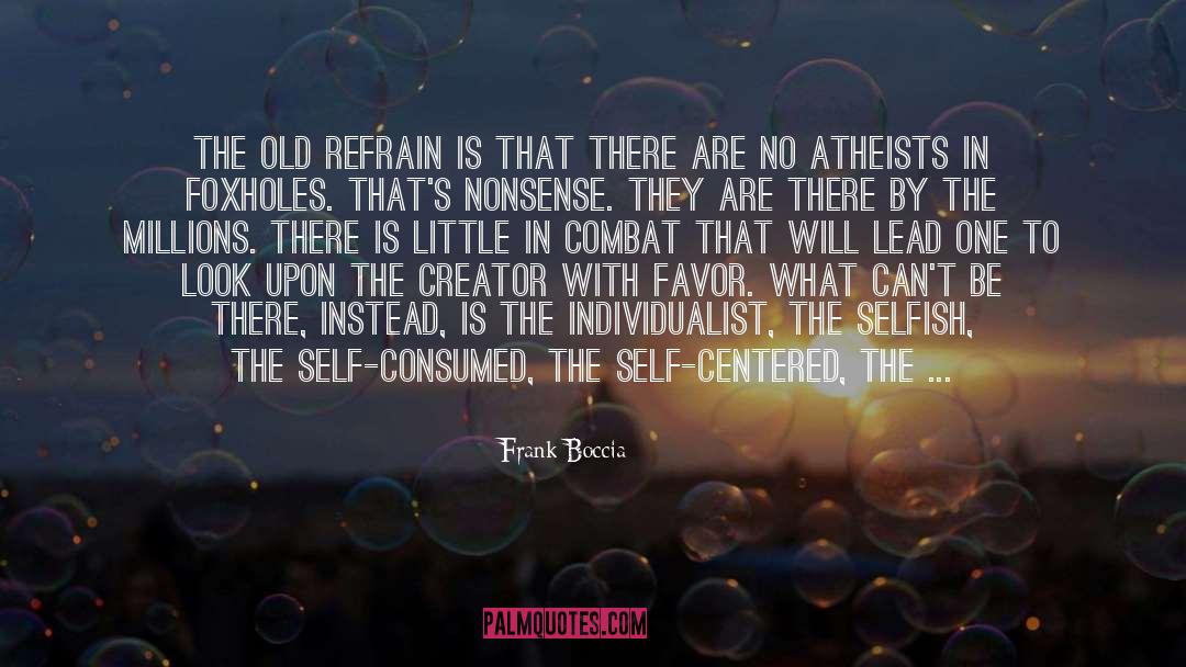 Atheists In Foxholes quotes by Frank Boccia