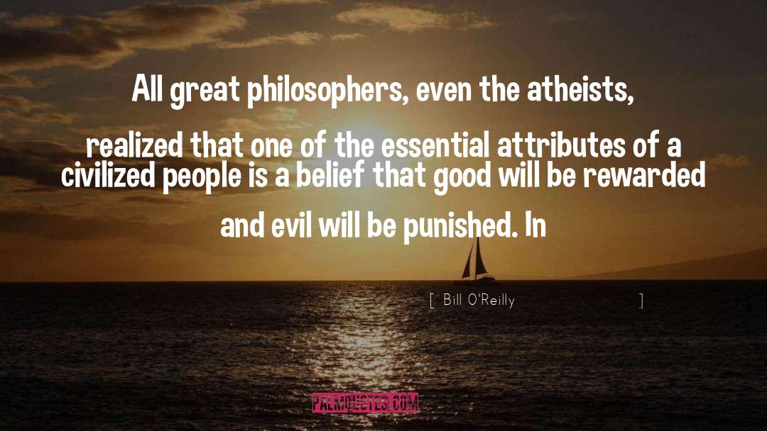 Atheists quotes by Bill O'Reilly