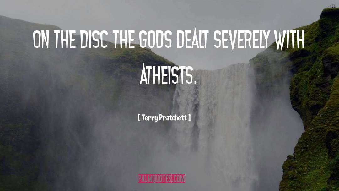 Atheists quotes by Terry Pratchett