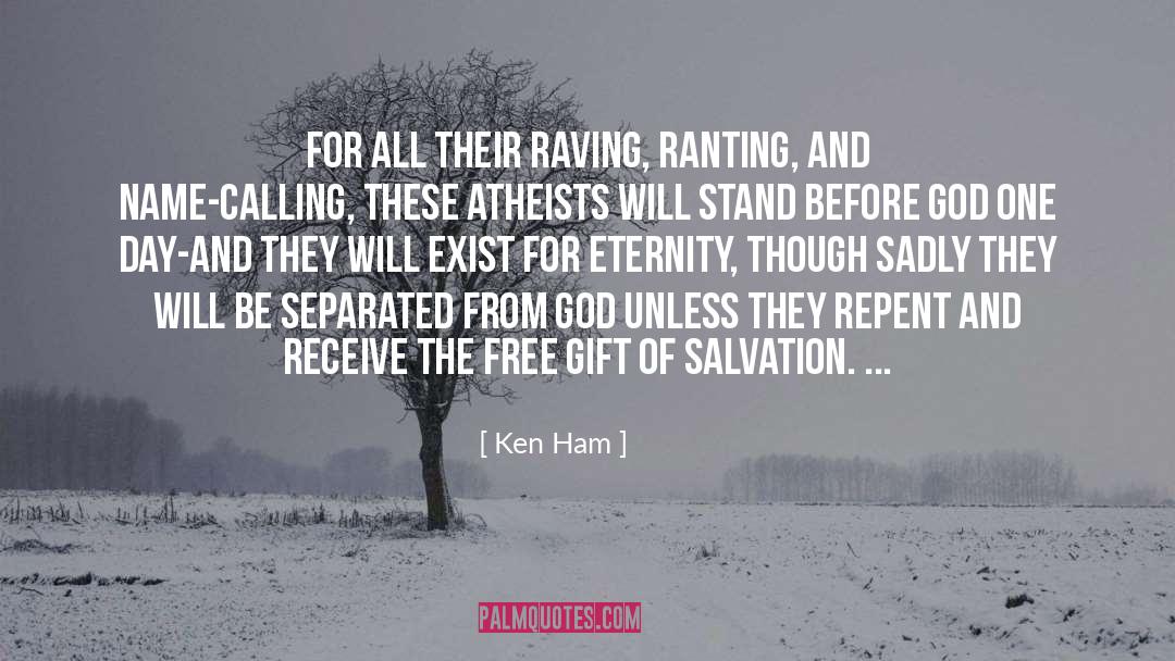 Atheists quotes by Ken Ham