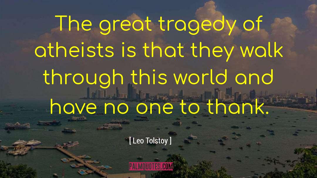 Atheists quotes by Leo Tolstoy