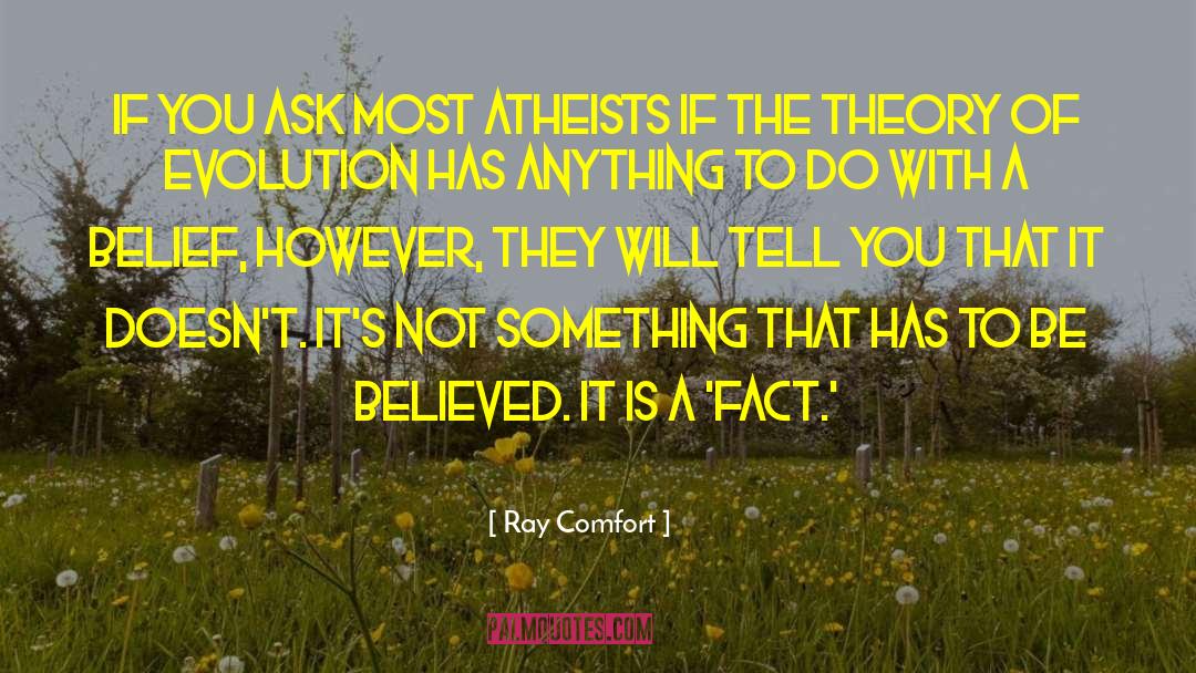 Atheists quotes by Ray Comfort