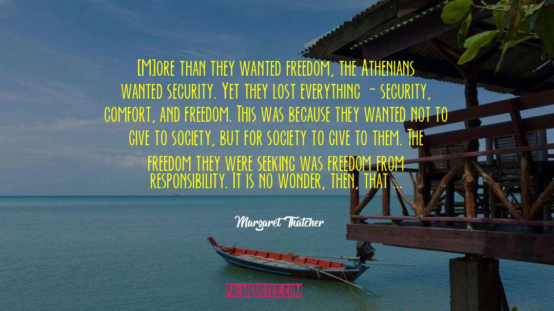 Athenians quotes by Margaret Thatcher