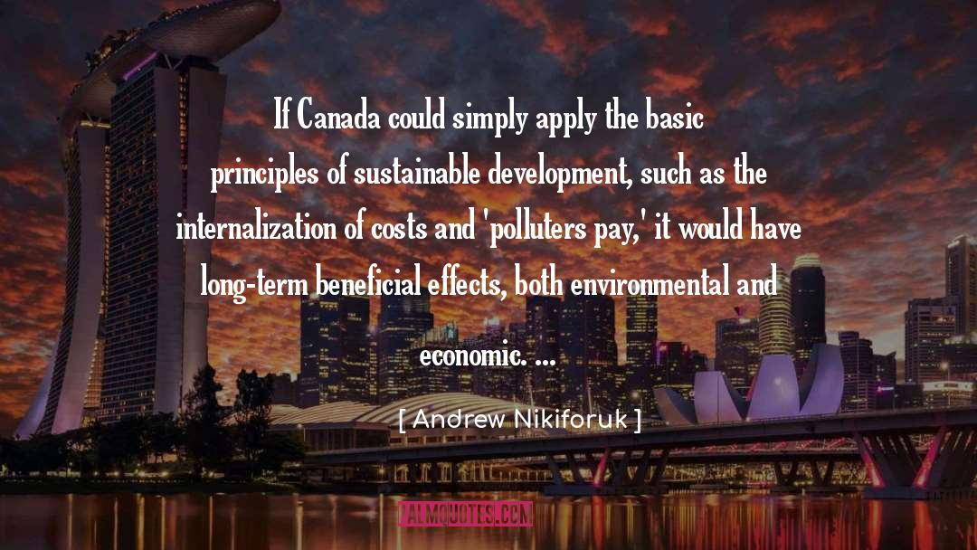 Atherley Canada quotes by Andrew Nikiforuk