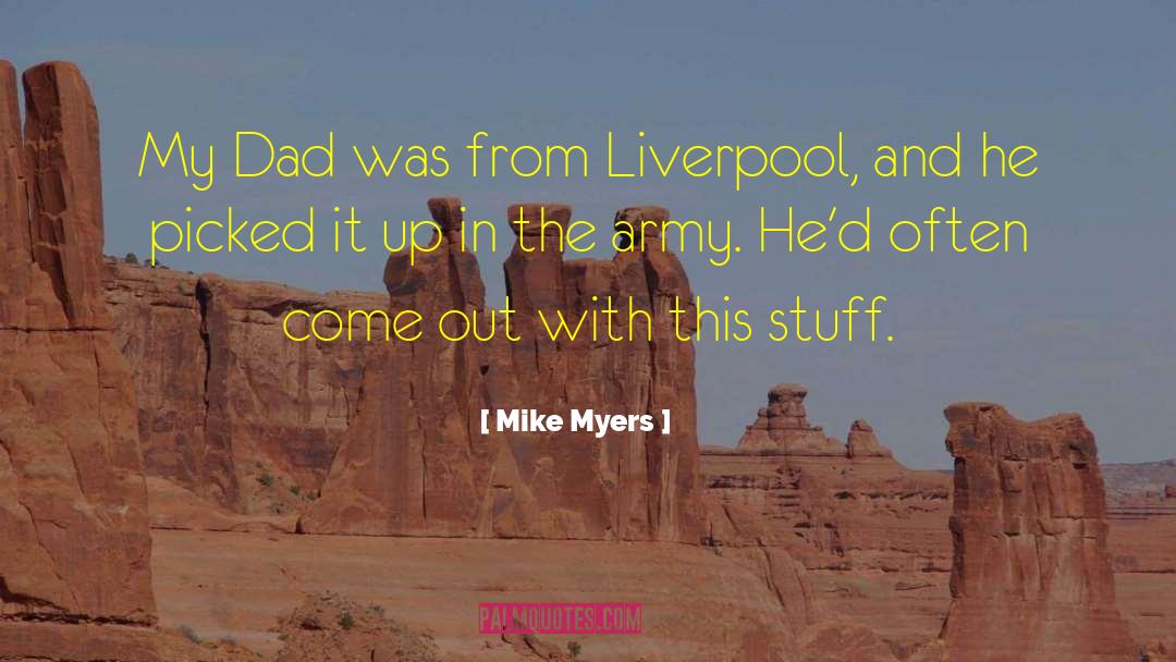 Athertons Liverpool quotes by Mike Myers