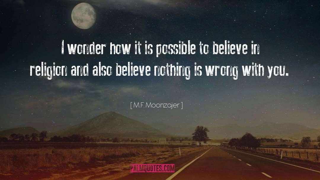 Athiesm quotes by M.F. Moonzajer