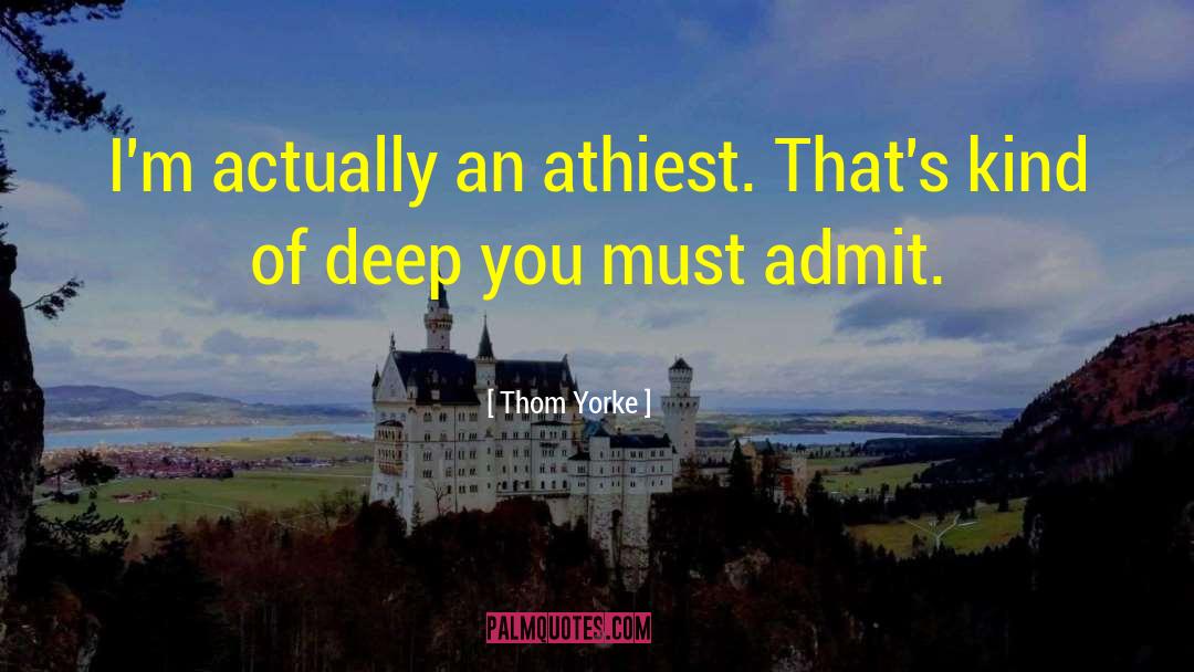 Athiest quotes by Thom Yorke