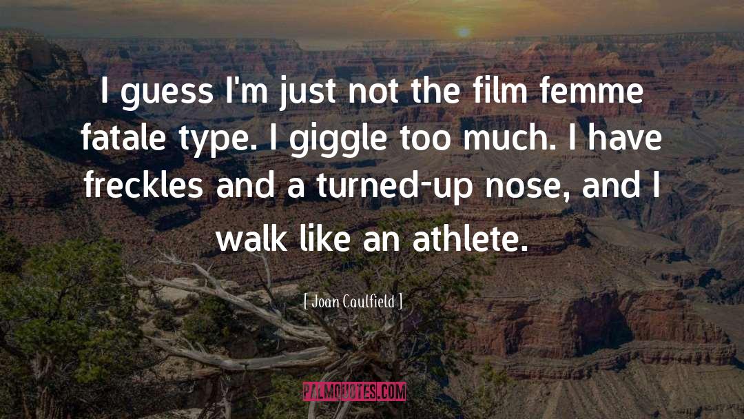 Athlete quotes by Joan Caulfield