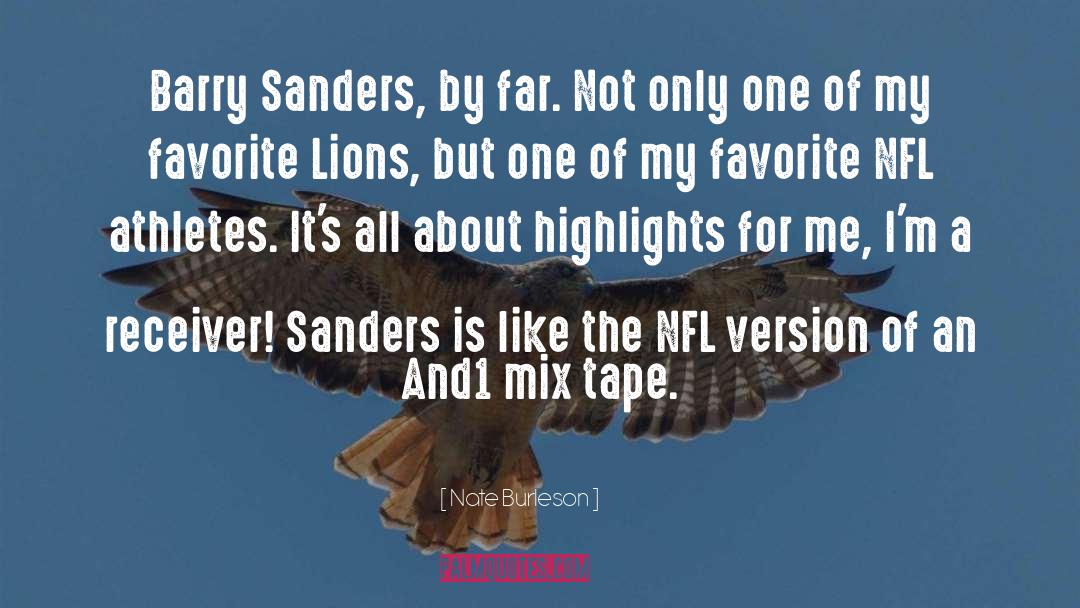 Athlete quotes by Nate Burleson