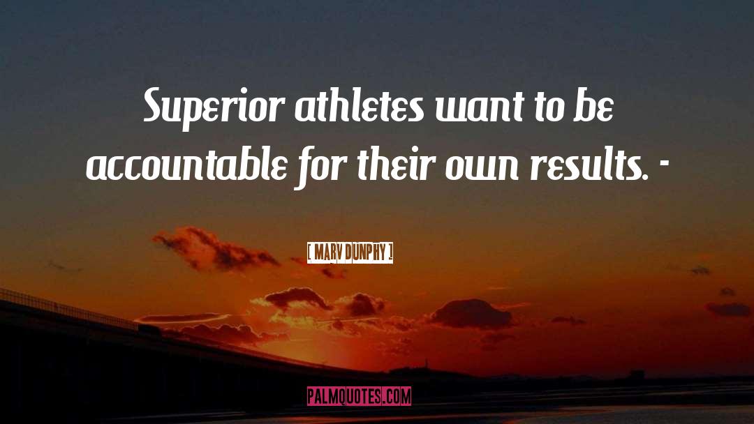 Athlete quotes by Marv Dunphy