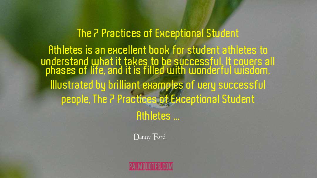 Athletes Loving Their Sport quotes by Danny Ford