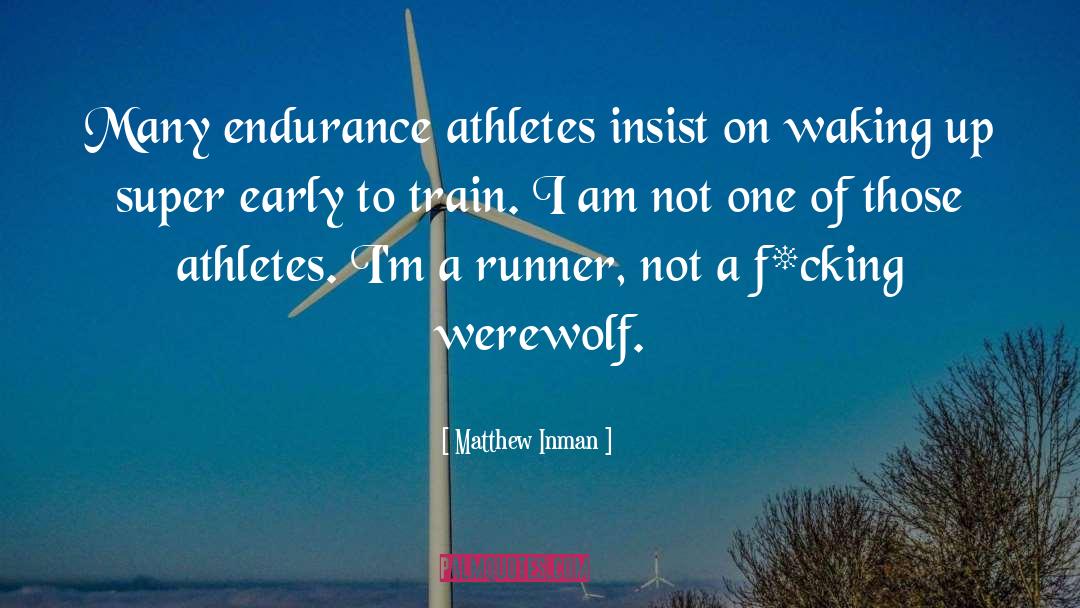 Athletes Loving Their Sport quotes by Matthew Inman