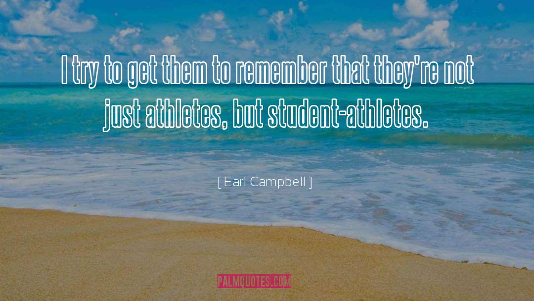 Athletes Loving Their Sport quotes by Earl Campbell