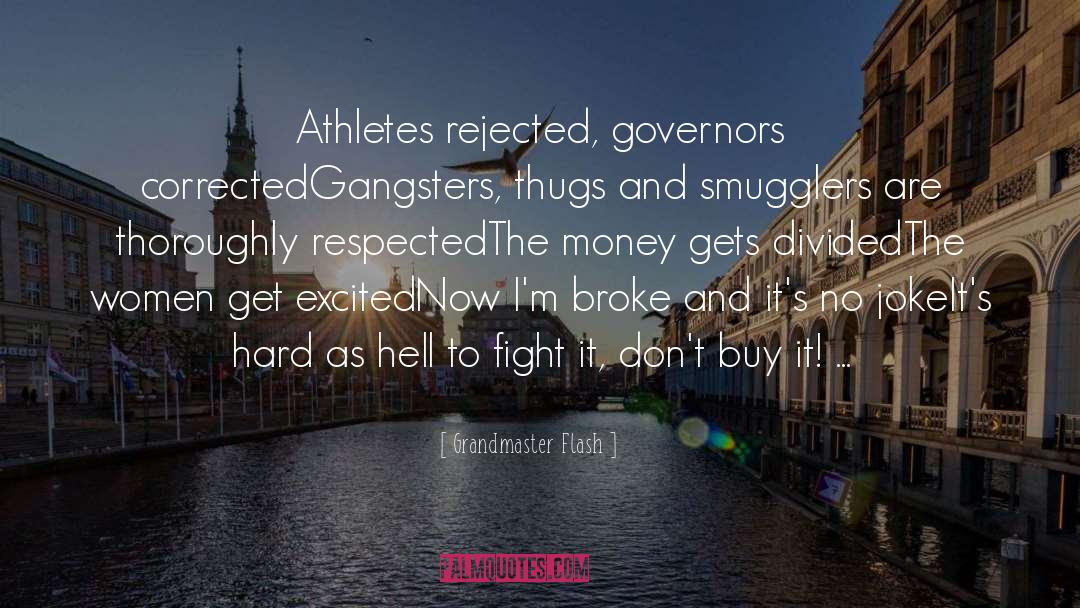 Athletes quotes by Grandmaster Flash