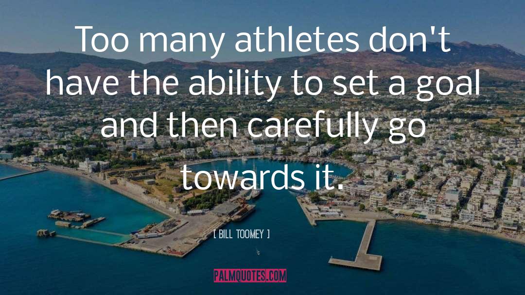 Athletes quotes by Bill Toomey
