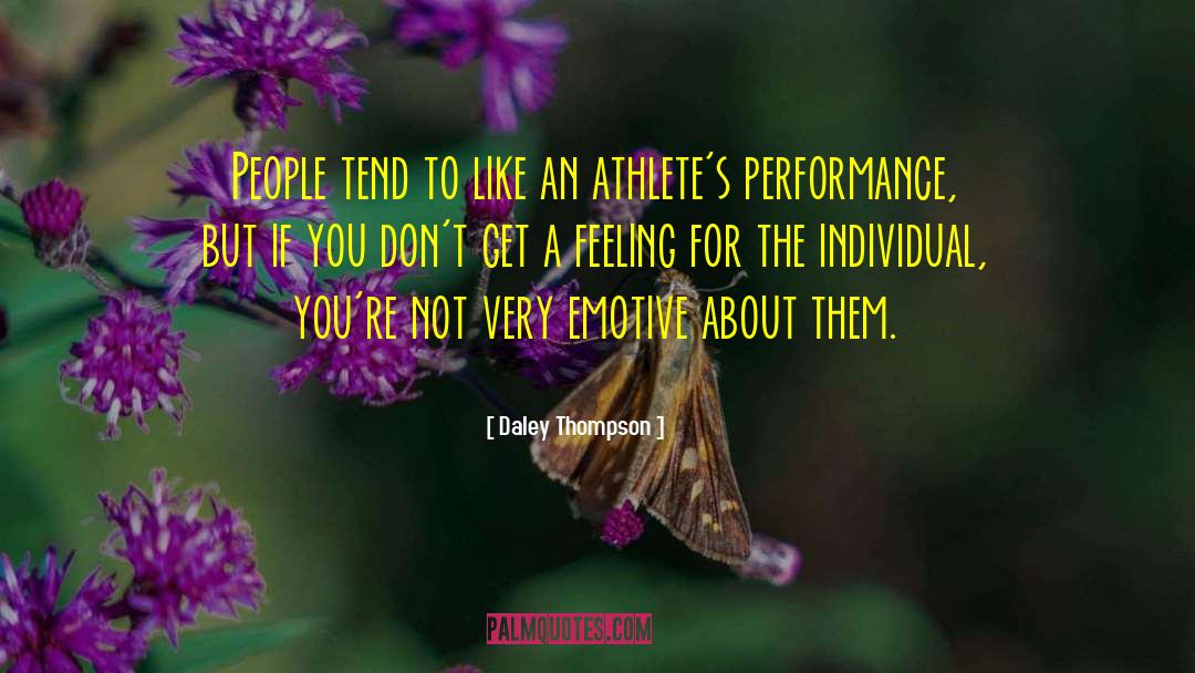 Athletes quotes by Daley Thompson