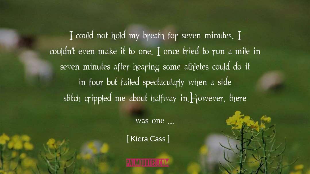 Athletes quotes by Kiera Cass