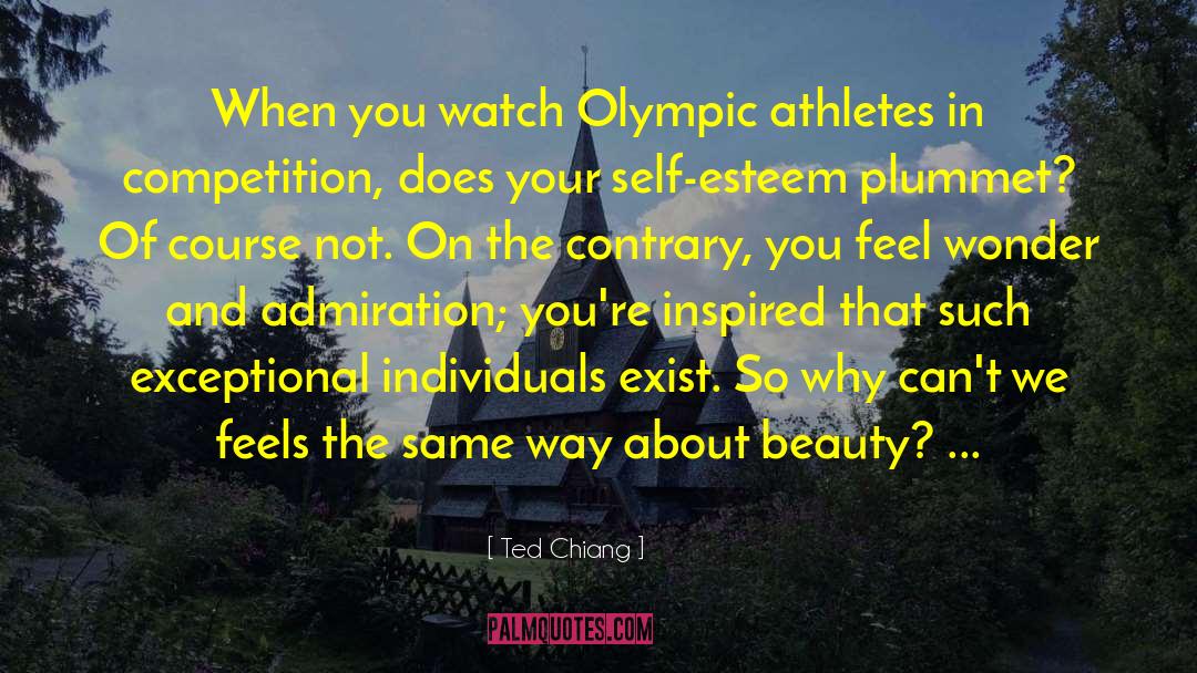 Athletes quotes by Ted Chiang
