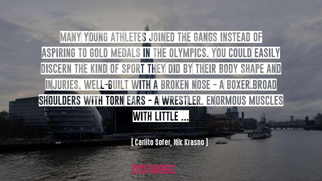 Athletes quotes by Carlito Sofer, Nik Krasno