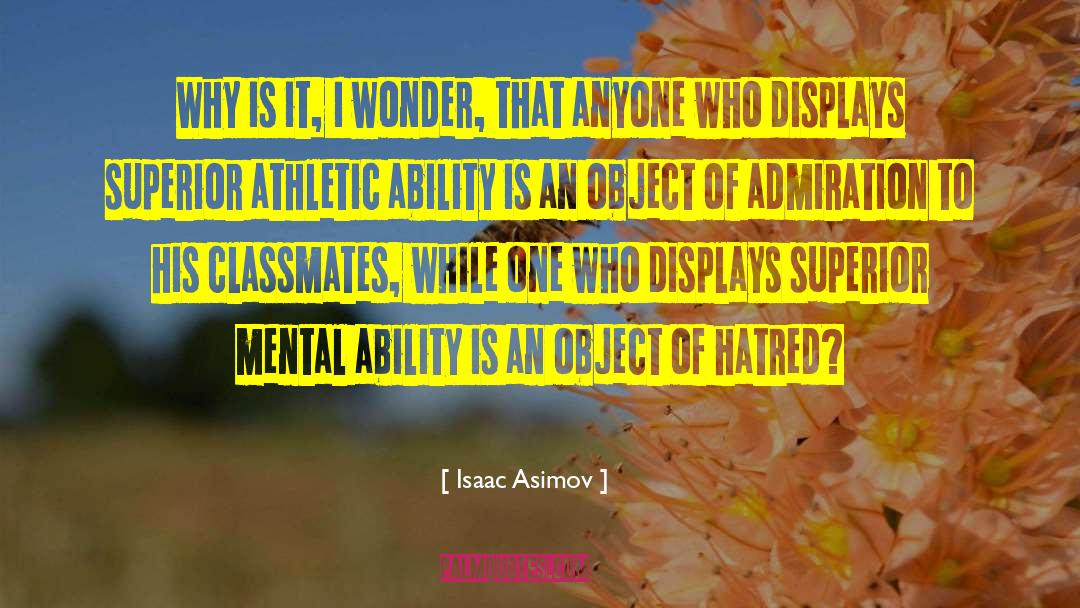 Athletic Ability quotes by Isaac Asimov