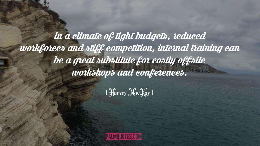 Athletic Competition quotes by Harvey MacKay
