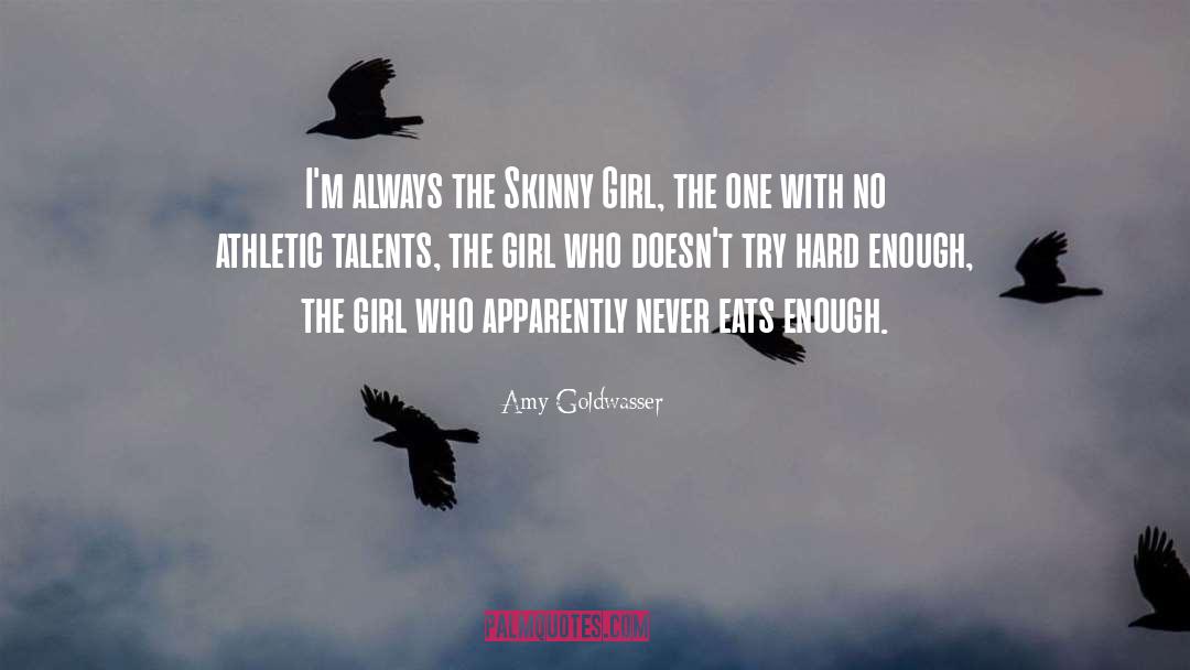 Athletic Competition quotes by Amy Goldwasser