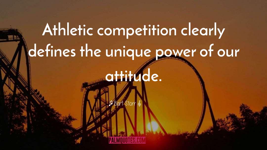 Athletic Competition quotes by Bart Starr