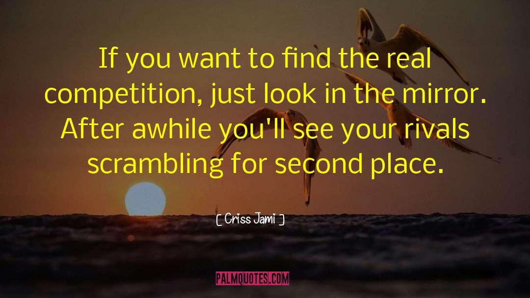 Athletic Competition quotes by Criss Jami