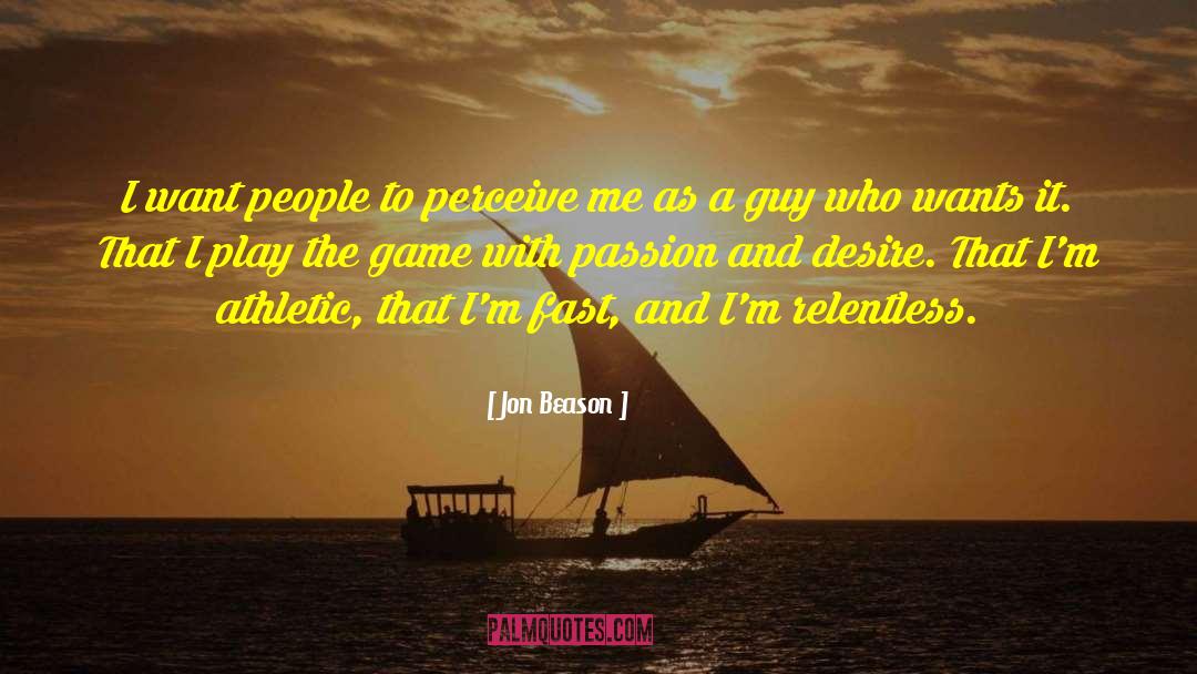 Athletic Directors quotes by Jon Beason
