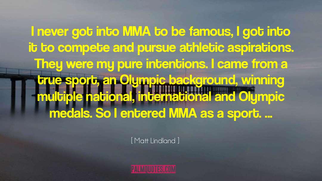 Athletic quotes by Matt Lindland