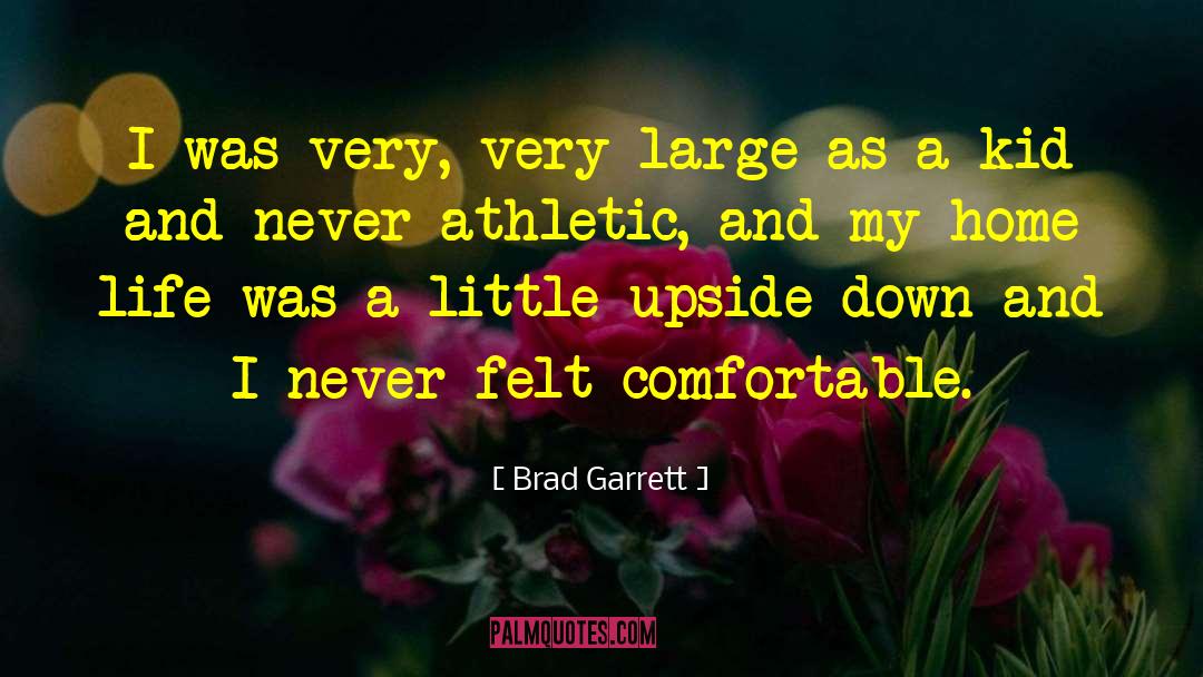 Athletic quotes by Brad Garrett