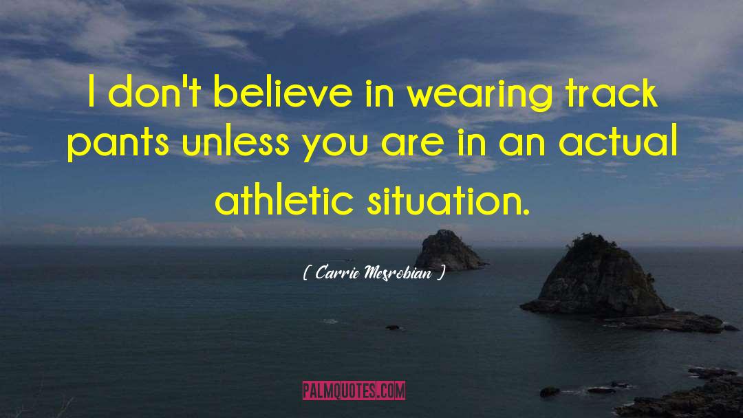 Athletic quotes by Carrie Mesrobian