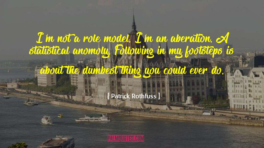 Athletic Role Models quotes by Patrick Rothfuss