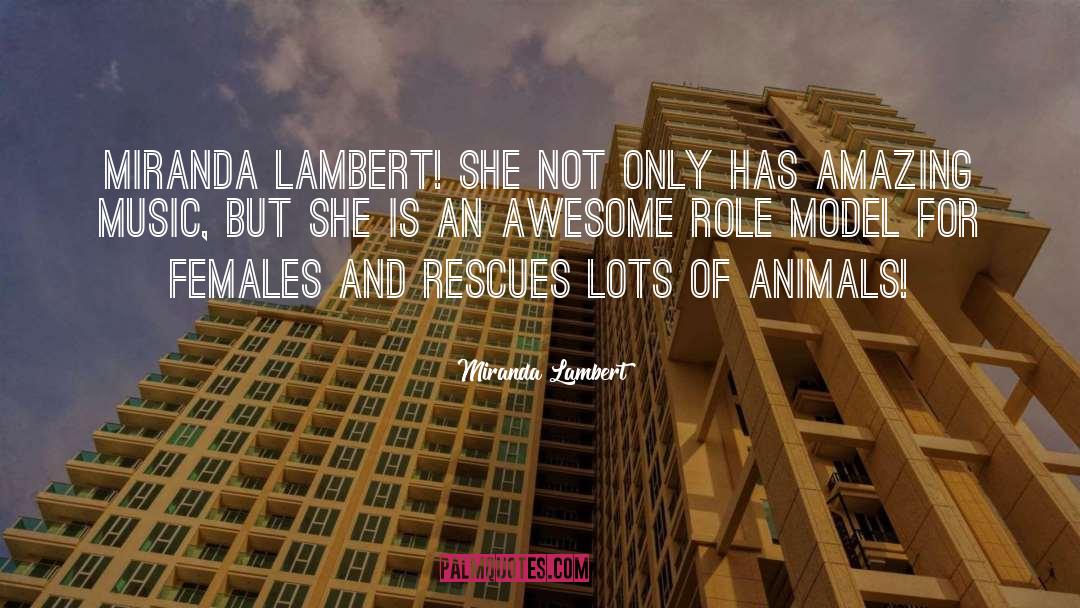 Athletic Role Models quotes by Miranda Lambert