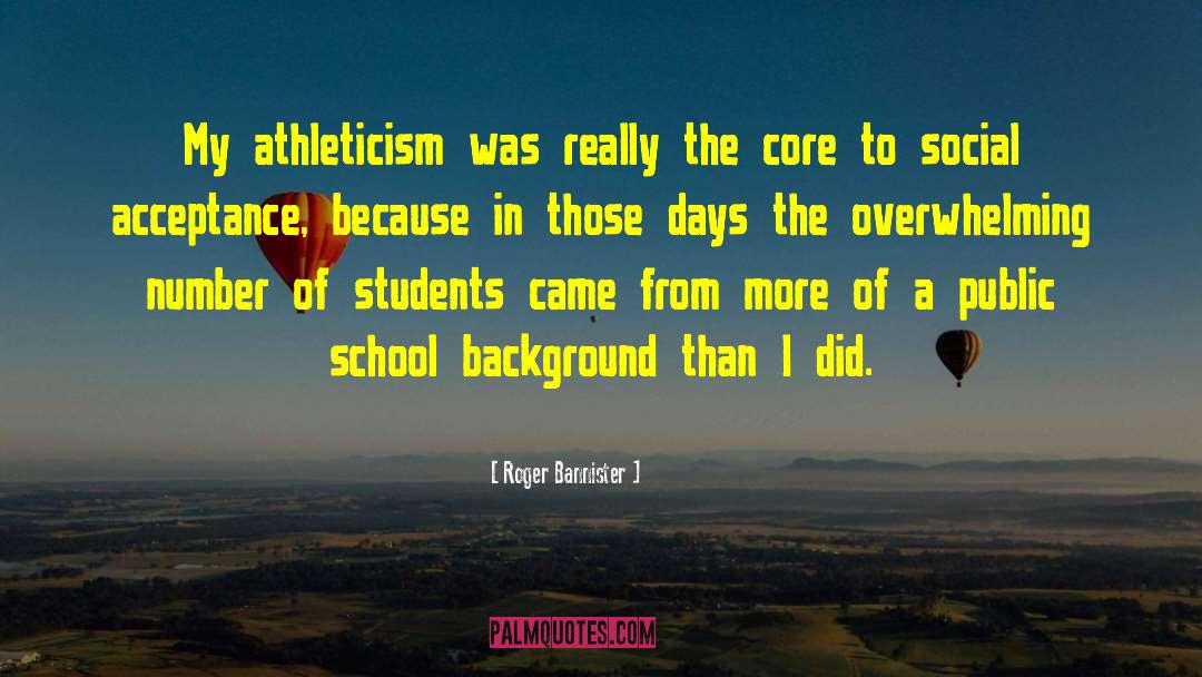 Athleticism quotes by Roger Bannister