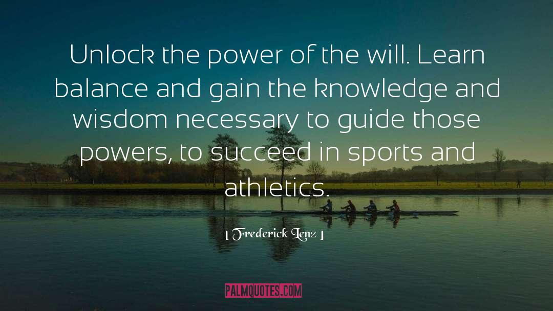 Athletics quotes by Frederick Lenz