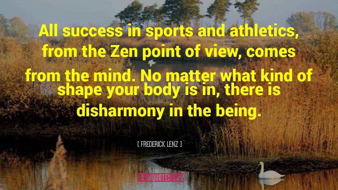 Athletics quotes by Frederick Lenz