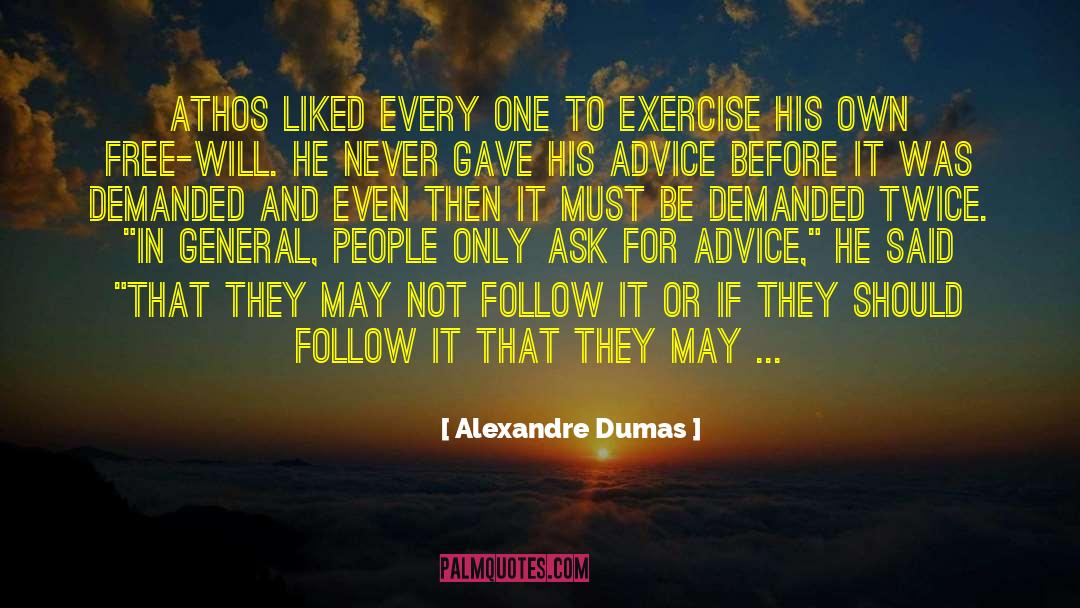 Athos quotes by Alexandre Dumas