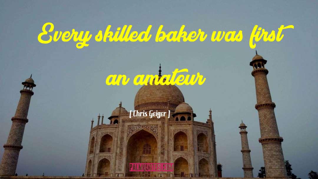 Athukorala Bakery quotes by Chris Geiger