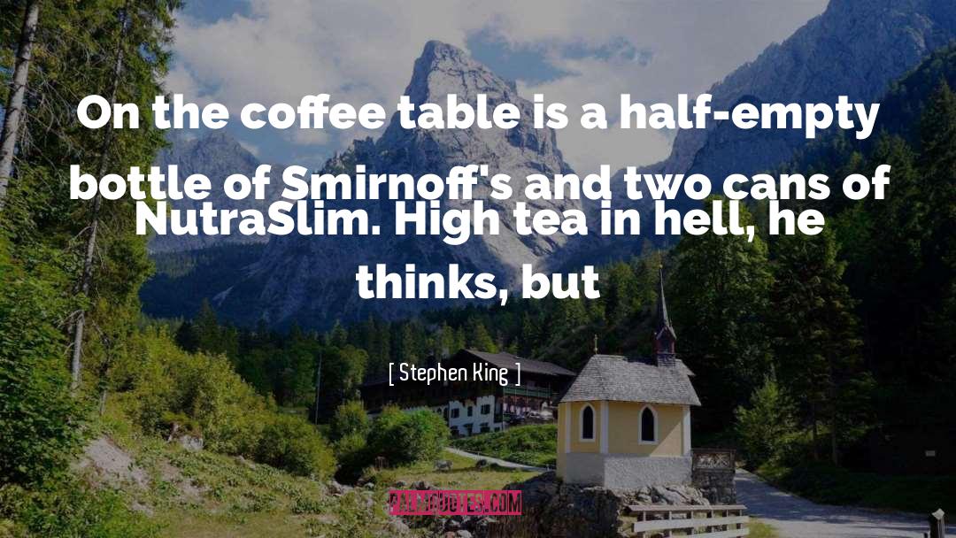 Athukorala Tea quotes by Stephen King