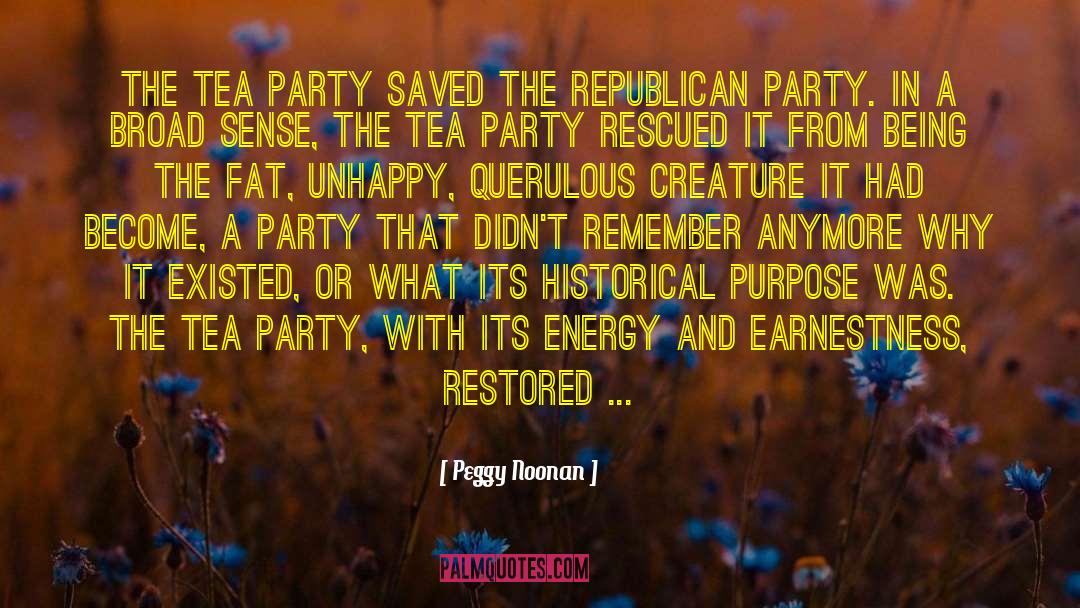 Athukorala Tea quotes by Peggy Noonan