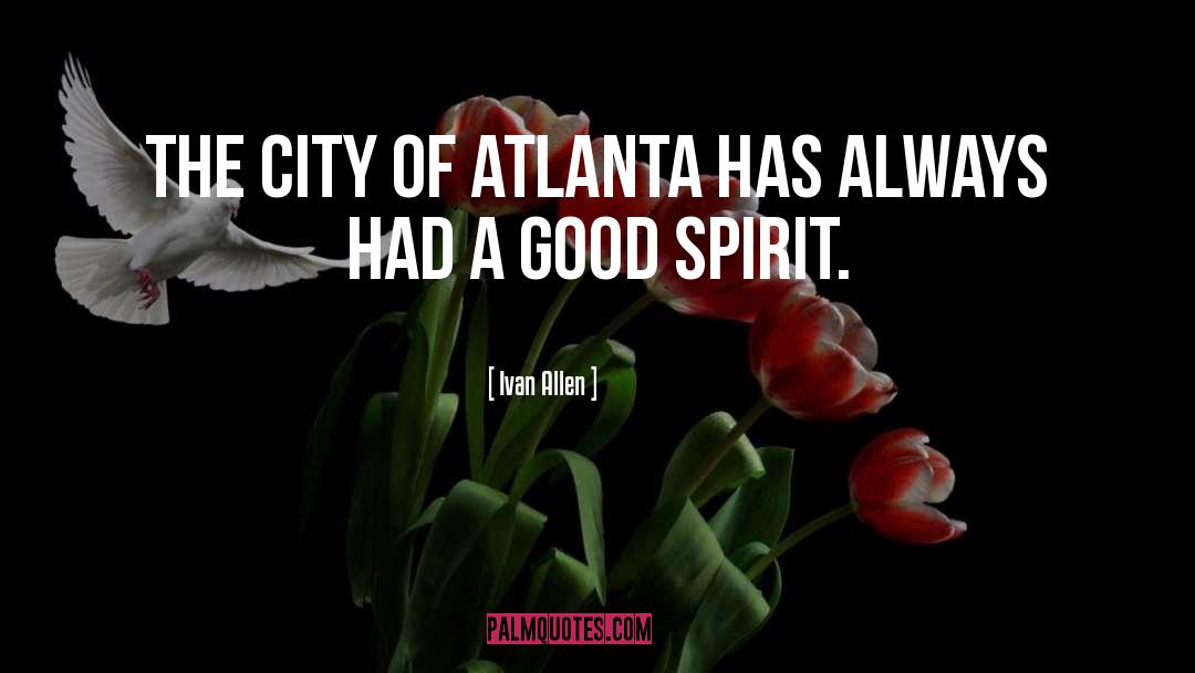 Atlanta Cop quotes by Ivan Allen