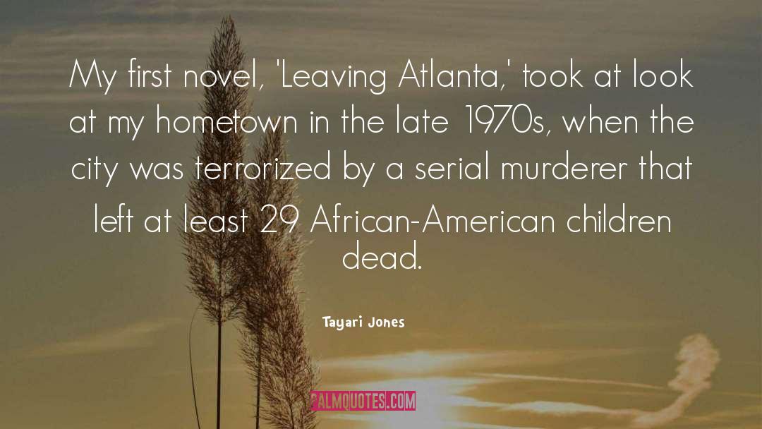 Atlanta quotes by Tayari Jones