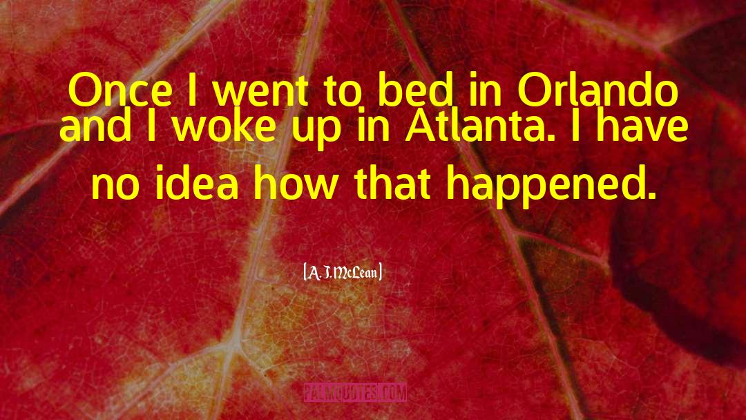 Atlanta quotes by A. J. McLean